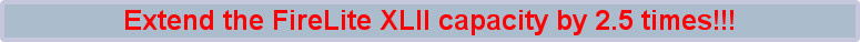 Extend the FireLite XLII capacity by 2.5 times!!!